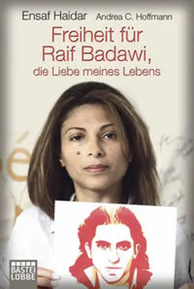 Haidar / Hoffmann |  Freiheit für Raif Badawi, die Liebe meines Lebens | Buch |  Sack Fachmedien