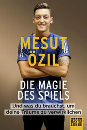 Özil |  Die Magie des Spiels | Buch |  Sack Fachmedien