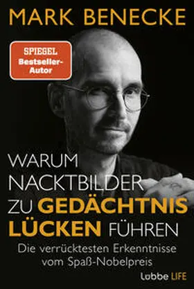 Benecke |  Warum Nacktbilder zu Gedächtnislücken führen | Buch |  Sack Fachmedien