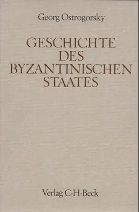 Ostrogorsky |  Geschichte des byzantinischen Staates | Buch |  Sack Fachmedien