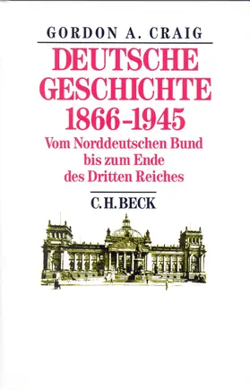 Craig |  Deutsche Geschichte 1866-1945 | Buch |  Sack Fachmedien