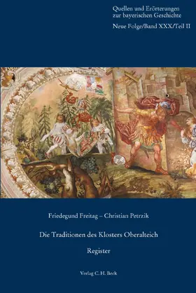 Freitag / Petrzik |  Die Traditionen des Klosters Oberalteich | Buch |  Sack Fachmedien