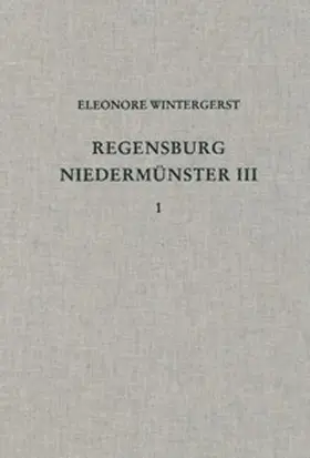 Wintergerst / Konrad / Heckmann |  Die Ausgrabungen unter dem Niedermünster zu Regensburg III | Buch |  Sack Fachmedien