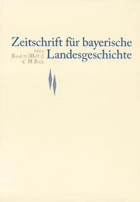 Kommission für bayerische Landesgeschichte bei der Bayerischen Akademie der Wissenschaften |  Zeitschrift für bayerische Landesgeschichte | Buch |  Sack Fachmedien