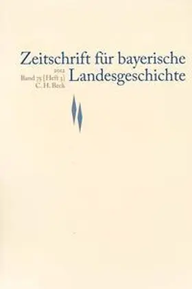 Kommission für bayerische Landesgeschichte |  Zeitschrift für bayerische Landesgeschichte | Buch |  Sack Fachmedien