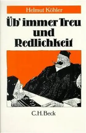 Köhler |  Üb immer Treu und Redlichkeit | Buch |  Sack Fachmedien
