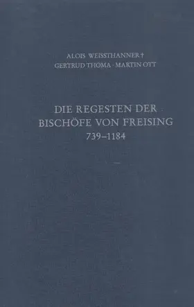  Die Regesten der Bischöfe von Freising Band I: 739 - 1184 | Buch |  Sack Fachmedien