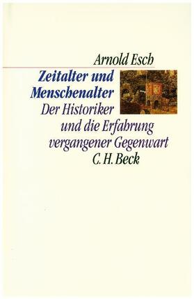 Esch |  Zeitalter und Menschenalter | Buch |  Sack Fachmedien