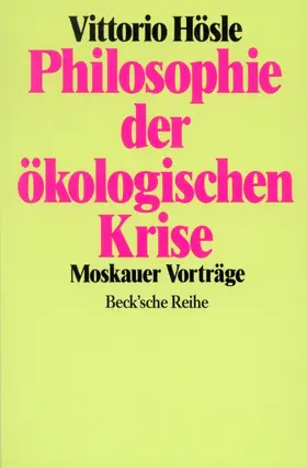 Hösle |  Philosophie der ökologischen Krise | Buch |  Sack Fachmedien