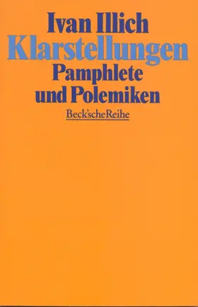 Illich |  Klarstellungen | Buch |  Sack Fachmedien