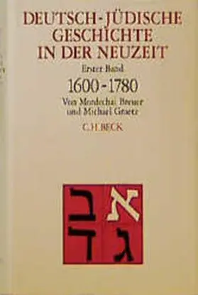 Breuer / Graetz |  Deutsch-jüdische Geschichte in der Neuzeit  Bd. 1: Tradition und Aufklärung 1600-1780 | Buch |  Sack Fachmedien