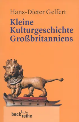 Gelfert |  Kleine Kulturgeschichte Großbritanniens | Buch |  Sack Fachmedien