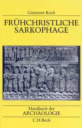 Koch |  Frühchristliche Sarkophage | Buch |  Sack Fachmedien