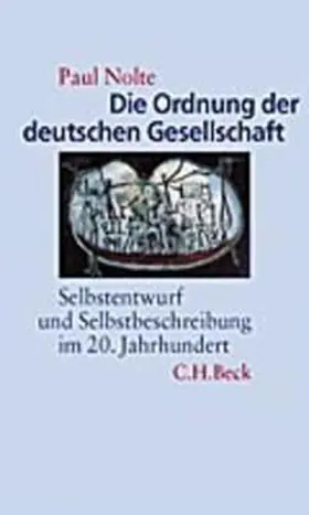 Nolte |  Die Ordnung der deutschen Gesellschaft | Buch |  Sack Fachmedien