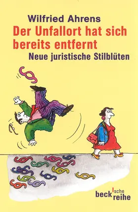 Ahrens |  Der Unfallort hat sich bereits entfernt | Buch |  Sack Fachmedien