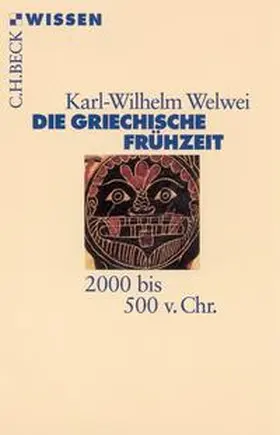 Welwei |  Die griechische Frühzeit | Buch |  Sack Fachmedien