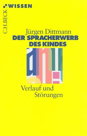 Dittmann |  Der Spracherwerb des Kindes | Buch |  Sack Fachmedien