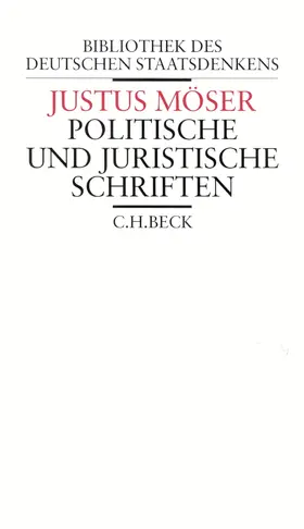 Möser / Welker |  Politische und juristische Schriften | Buch |  Sack Fachmedien