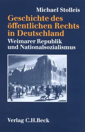 Stolleis |  Geschichte des öffentlichen Rechts in Deutschland  Bd. 3: Weimarer Republik und Nationalsozialismus | Buch |  Sack Fachmedien