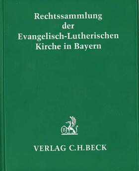  Rechtssammlung der Evangelisch-Lutherischen Kirche in Bayern, ohne Fortsetzungsbezug | Loseblattwerk |  Sack Fachmedien