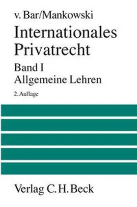 Bar / Mankowski |  Internationales Privatrecht  Bd. 1: Allgemeine Lehren | Buch |  Sack Fachmedien