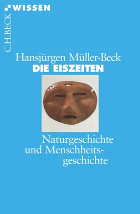 Müller-Beck |  Die Eiszeiten | Buch |  Sack Fachmedien