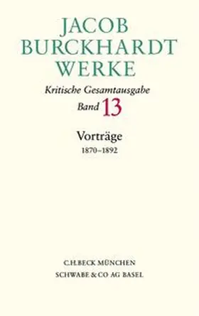 Burckhardt / Ghelardi / Müller |  Jacob Burckhardt Werke | Buch |  Sack Fachmedien