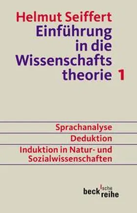 Seiffert |  Einführung in die Wissenschaftstheorie 1 | Buch |  Sack Fachmedien