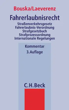 Bouska / Laeverenz |  Fahrerlaubnisrecht | Buch |  Sack Fachmedien