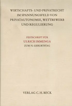 Fuchs / Schwintowski / Zimmer |  Wirtschafts- und Privatrecht im Spannungsfeld von Privatautonomie, Wettbewerb und Regulierung | Buch |  Sack Fachmedien