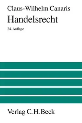Canaris | Handelsrecht | Buch | 978-3-406-52867-5 | www2.sack.de