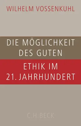 Vossenkuhl |  Die Möglichkeit des Guten | Buch |  Sack Fachmedien