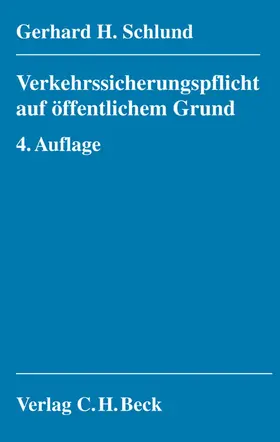 Schlund |  Verkehrssicherungspflicht auf öffentlichem Grund | Buch |  Sack Fachmedien