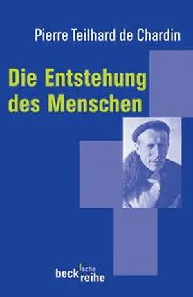 Teilhard de Chardin |  Die Entstehung des Menschen | Buch |  Sack Fachmedien
