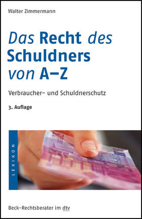 Zimmermann |  Das Recht des Schuldners von A-Z | Buch |  Sack Fachmedien