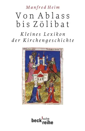 Heim |  Von Ablaß bis Zölibat | Buch |  Sack Fachmedien