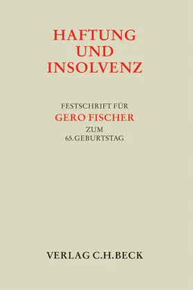 Ganter / Fischer / Gottwald |  Haftung und Insolvenz | Buch |  Sack Fachmedien