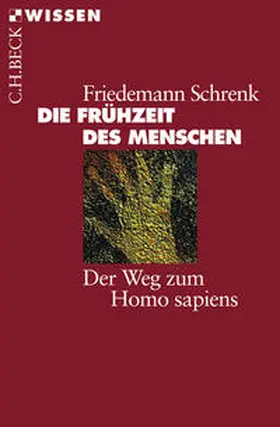 Schrenk |  Die Frühzeit des Menschen | Buch |  Sack Fachmedien