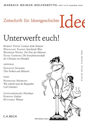 Raulff / Schmidt-Glintzer / Seemann |  Zeitschrift für Ideengeschichte Heft III/2 Sommer 2009: Unterwerft euch! | Buch |  Sack Fachmedien