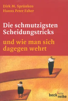 Sprünken / Faber | Die schmutzigsten Scheidungstricks | Buch | 978-3-406-58535-7 | sack.de