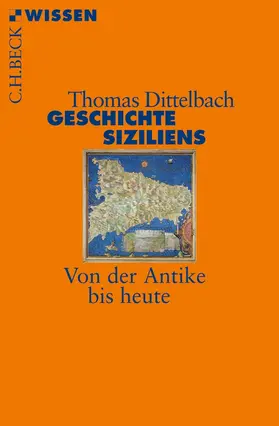 Dittelbach |  Geschichte Siziliens | Buch |  Sack Fachmedien