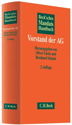 Lücke / Schaub |  Beck´sches Mandatshandbuch Vorstand der AG | Buch |  Sack Fachmedien