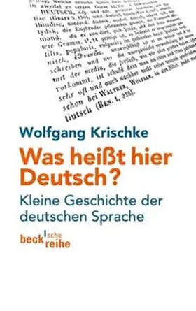 Krischke | Was heißt hier Deutsch? | Buch | 978-3-406-59288-1 | sack.de