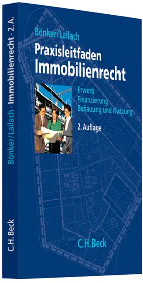 Bönker / Lailach |  Praxisleitfaden Immobilienrecht | Buch |  Sack Fachmedien