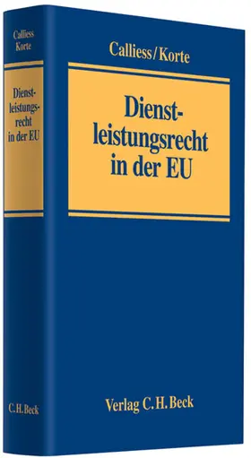 Calliess / Korte |  Dienstleistungsrecht in der EU | Buch |  Sack Fachmedien