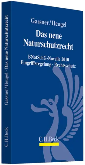 Gassner / Heugel |  Das neue Naturschutzrecht | Buch |  Sack Fachmedien