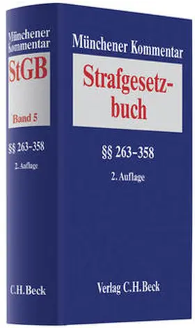 Joecks / Miebach |  Münchener Kommentar zum Strafgesetzbuch / Münchener Kommentar zum Strafgesetzbuch Bd. 5: §§ 263-358 StGB | Buch |  Sack Fachmedien