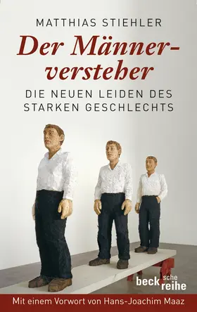 Stiehler |  Der Männerversteher | Buch |  Sack Fachmedien