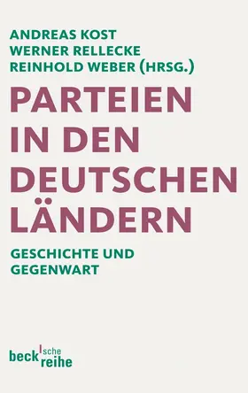 Kost / Rellecke / Weber |  Parteien in den deutschen Ländern | Buch |  Sack Fachmedien
