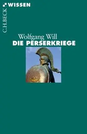 Will | Die Perserkriege | Buch | 978-3-406-60696-0 | sack.de